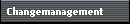 Changemanagement
