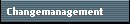 Changemanagement