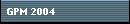 GPM 2004