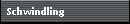 Schwindling
